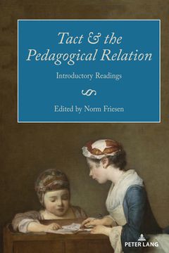 portada Tact and the Pedagogical Relation: Introductory Readings (en Inglés)