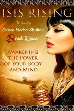 portada Isis Rising: Awakening the Power of the Mind and Body (en Inglés)