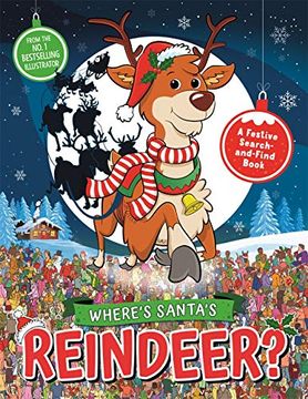 portada Where’S Santa’S Reindeer? A Festive Search-And-Find Book (Search and Find Activity) (en Inglés)