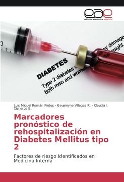 portada Marcadores pronóstico de rehospitalización en Diabetes Mellitus tipo 2: Factores de riesgo identificados en Medicina Interna (Spanish Edition)