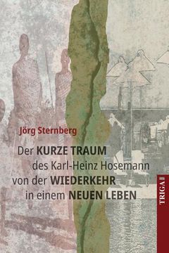 portada Der Kurze Traum des Karl-Heinz Hosemann von der Wiederkehr in Einem Neuen Leben (en Alemán)