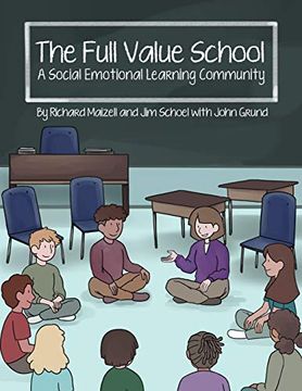 portada The Full Value School: A Social Emotional Learning Community 