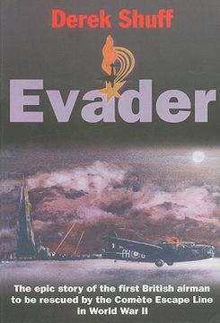 portada Evader: The Epic Story of the First British Airman to Be Rescued by the Comete Escape Line in World War II (in English)