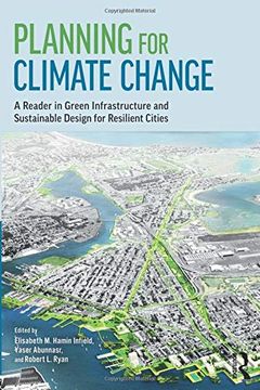 portada Planning for Climate Change: A Reader in Green Infrastructure and Sustainable Design for Resilient Cities (en Inglés)