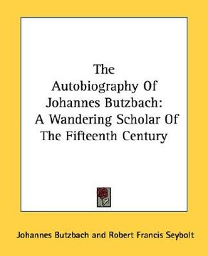 portada the autobiography of johannes butzbach: a wandering scholar of the fifteenth century