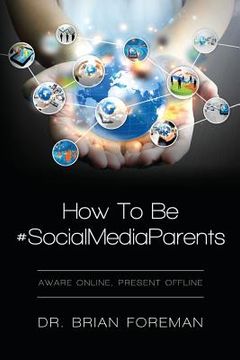 portada how to be #socialmediaparents (en Inglés)