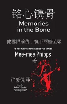 portada Memories in the Bone - Chinese Edition: He Who Pursues Revenge Digs Two Graves