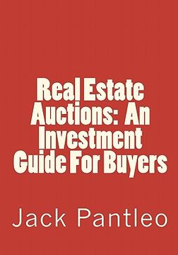 portada real estate auctions: an investment guide for buyers (en Inglés)