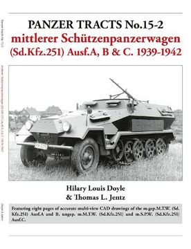 portada Panzer Tracts No. 15-2: Mittlerer Schützenpanzerwagen (Sd. Kfz. 251) Ausf. A, b & c. 1939-1942 (en Inglés)