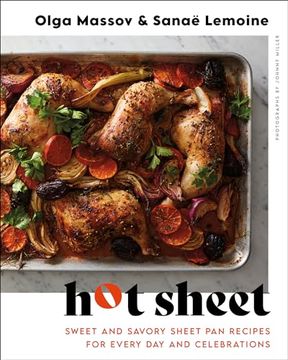 portada Hot Sheet: Sweet and Savory Sheet pan Recipes for Every day and Celebrations