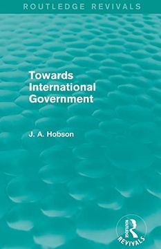 portada Towards International Government (Routledge Revivals) (en Inglés)