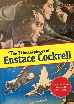 portada The Masterpieces of Eustace Cockrell: Collected Works, Volume II, 1946-1957 (en Inglés)