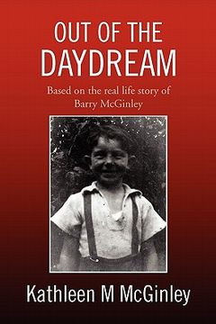 portada out of the daydream: based on the autobiography of barry mcginley jones (en Inglés)