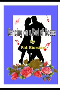 portada Dancing On A Bed of Roses (en Inglés)