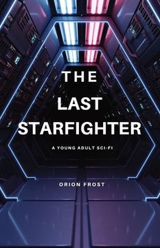 portada The Last Starfighter: A Young Adult Sci-Fi (en Inglés)