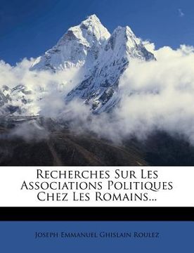 portada Recherches Sur Les Associations Politiques Chez Les Romains... (en Francés)