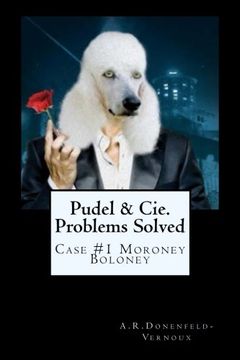 portada Pudel & Cie. Problems Solved: Case #1:  Moroney Baloney (Volume 1)