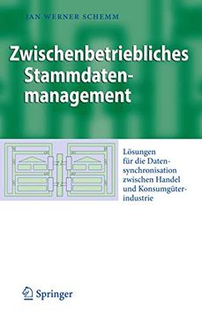 portada Zwischenbetriebliches Stammdatenmanagement: Lösungen für die Datensynchronisation Zwischen Handel und Konsumgüterindustrie (in German)