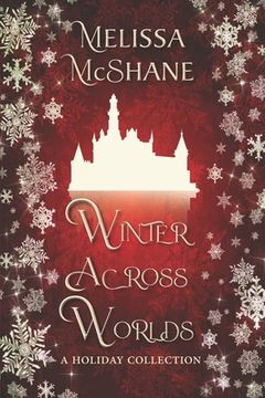 portada Winter Across Worlds: A Holiday Collection (en Inglés)