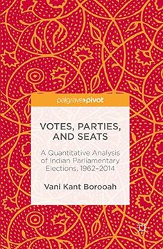 portada Votes, Parties, and Seats: A Quantitative Analysis of Indian Parliamentary Elections, 1962-2014 (in English)