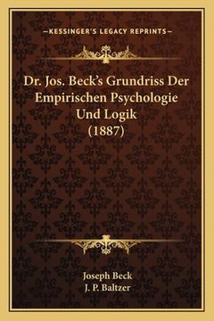 portada Dr. Jos. Beck's Grundriss Der Empirischen Psychologie Und Logik (1887) (in German)