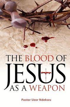 portada the blood of jesus as a weapon (en Inglés)