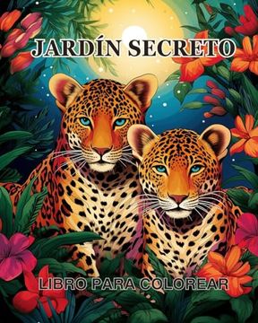 portada Libro para colorear Jardín secreto: Un libro para colorear con mágicas escenas de jardín, adorables