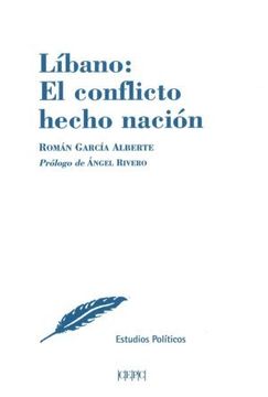 portada Lï¿ ½Bano: El Conflicto Hecho Naciï¿ ½N (in Spanish)