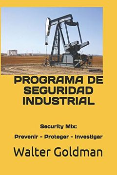 portada Programa de Seguridad Industrial: Security Mix: Prevenir - Proteger - Investigar (in Spanish)