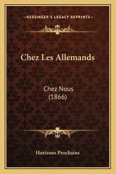 portada Chez Les Allemands: Chez Nous (1866) (in French)
