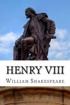 portada Henry VIII: King Henry VIII: A Play (en Inglés)