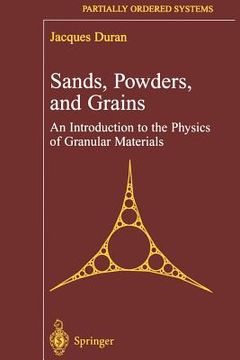 portada sands, powders, and grains: an introduction to the physics of granular materials (in English)