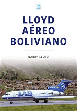 portada Lloyd Aéreo Boliviano (Airlines Series) (en Inglés)