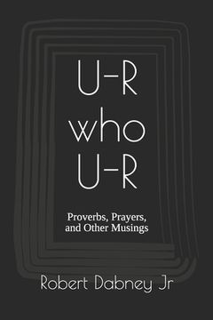 portada U-R who U-R: Proverbs, Prayers, and Other Musings (en Inglés)