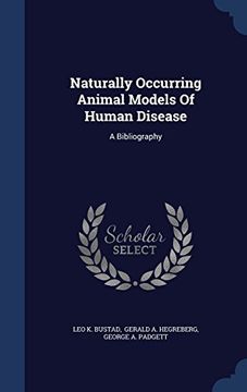portada Naturally Occurring Animal Models of Human Disease: A Bibliography