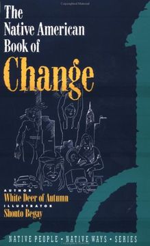 portada The Native American Book of Change (Native People, Native Ways Series, vol 3)