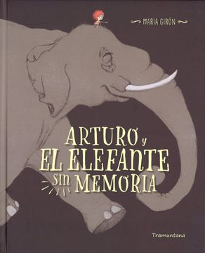 portada Arturo y el Elefante sin Memoria