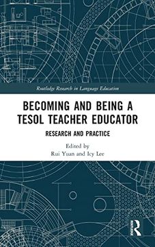 portada Becoming and Being a Tesol Teacher Educator: Research and Practice (Routledge Research in Language Education) (en Inglés)