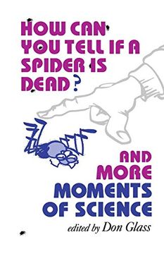 portada How can you Tell if a Spider is Dead? And More Moments of Science 