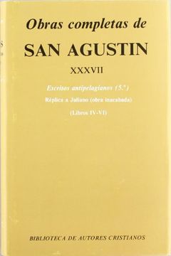 portada Obras Completas de san Agustín. Xxxvii: Escritos Antipelagianos (5. º): Réplica a Juliano (Libros Iv-Vi) (in Spanish)