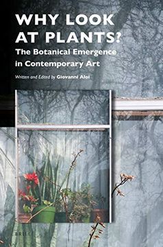 portada Why Look at Plants?: The Botanical Emergence in Contemporary Art (en Inglés)