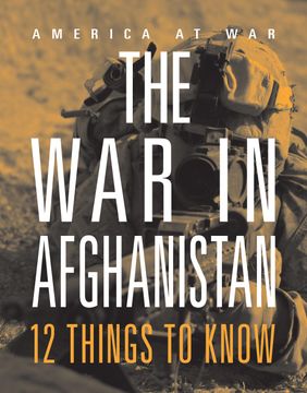portada The War in Afghanistan: 12 Things to Know
