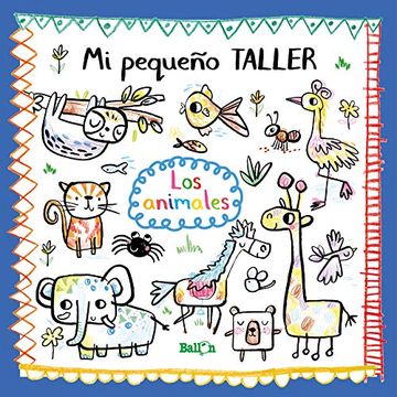 portada Mi Pequeño Taller - los Animales (in Spanish)