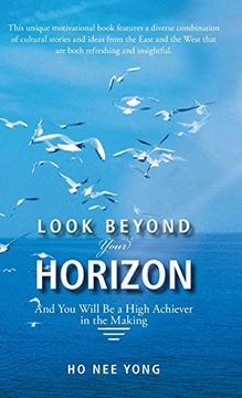 portada Look Beyond Your Horizon: And you Will be a High Achiever in the Making (in English)