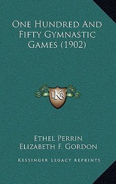 portada one hundred and fifty gymnastic games (1902) (in English)