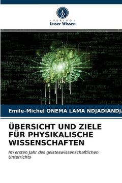 portada Übersicht Und Ziele Für Physikalische Wissenschaften (en Alemán)