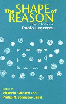 portada the shape of reason: essays in honour of paolo legrenzi (en Inglés)