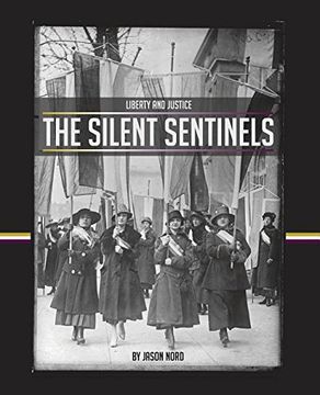 portada The Silent Sentinels (Liberty and Justice)