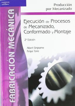 portada Ejecución de Procesos de Mecanizado, Conformado y Montaje (in Spanish)