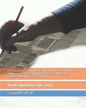 portada Connecticut F-3 Limited Contractor and F-4 Limited Journeyperson Examinations 100+ Self Practice Review Questions 2017 Edition (en Inglés)
